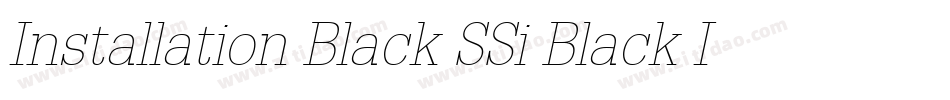 Installation Black SSi Black Italic字体转换